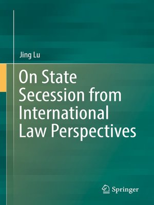 cover image of On State Secession from International Law Perspectives